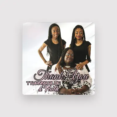 Listen to Tywanna Blue, watch music videos, read bio, see tour dates & more!