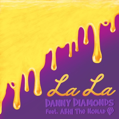 LaLa (feat. Abhi the Nomad) - Single