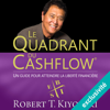 Le Quadrant du Cashflow: Un guide pour attendre la liberté financière - Robert T. Kiyosaki