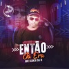 Então Já Era (feat. DJ Lowis) - Single