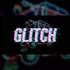 Glitch - EP