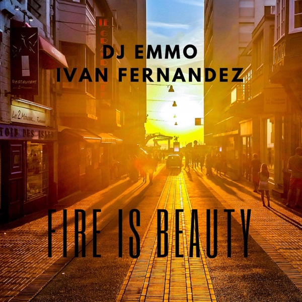 Fire Is Beauty (feat. Ivan Fernandez)