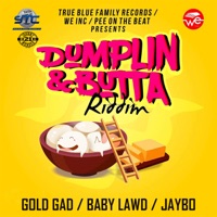 Dumplin & Butta Riddim - Single - Baby Lawd, Gold Gad & Jhybo