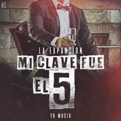 Mi Clave Fue el 5 - Single - La Expansión