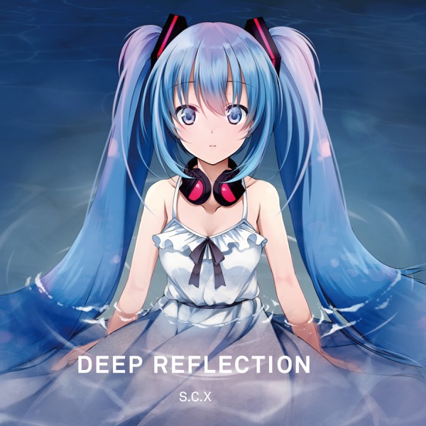 Deep Reflection (feat. 初音ミク)