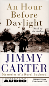 An Hour Before Daylight (Abridged) - Jimmy Carter Cover Art