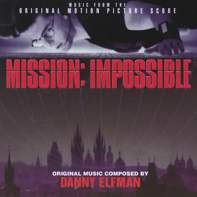Mission: Impossible (Original Motion Picture Score) - Danny Elfman Mission: Impossible (Original Motion Picture Score) - Danny Elfman