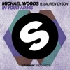 Michael Woods feat. Lauren Dyson - In Your Arms