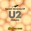 Sweet Versions Of U2 Classics