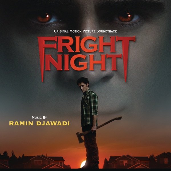 Fright Night (Original Motion Picture Soundtrack) - Ramin Djawadi