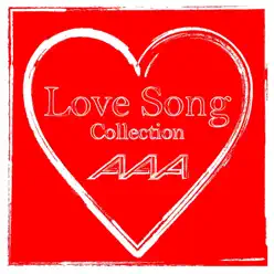 AAA Love Song Collection - Aaa