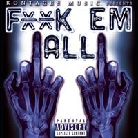 F**k Em All - Single - Kontages