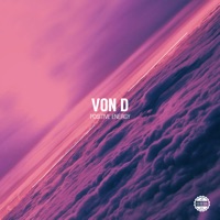 Positive Energy - Von D