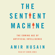 Amir Husain - The Sentient Machine: The Coming Age of Artificial Intelligence (Unabridged)