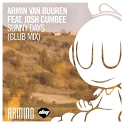 Sunny Days (feat. Josh Cumbee) [Extended Club Mix] - Single - Armin Van Buuren