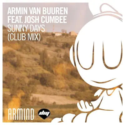 Sunny Days (feat. Josh Cumbee) [Extended Club Mix] - Single - Armin Van Buuren
