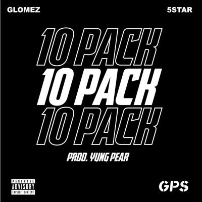 10 Pack (feat. Glomez & 5star) - Single