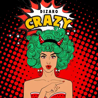 Dizaro adlı sanatçının Crazy - Single albümünü dinle