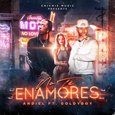 No Te Enamores (feat. Goldy Boy) - Single
