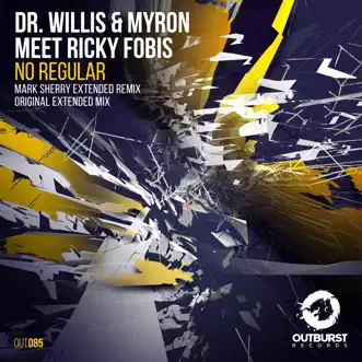 No Regular (Extended Mix) by Dr Willis, Myron & Ricky Fobis song reviws