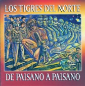 Los Tigres del Norte - De Paisano A Paisano