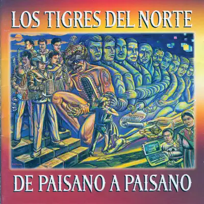 De Paisano a Paisano - Los Tigres del Norte De Paisano a Paisano - Los Tigres del Norte