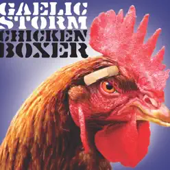 Chicken Boxer - Gaelic Storm