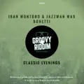 Classic Evenings (& Jazzman Wax & Bonetti)