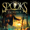 The Spook's Sacrifice - Joseph Delaney