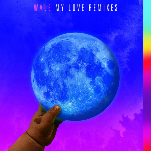 My Love (feat. Major Lazer, WizKid & Dua Lipa) [Major Lazer VIP Remix] - Single - Wale
