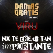 No Te Creas Tan Importante (feat. Viru Kumbieron) [En Vivo] artwork