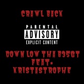 Crawl Back (feat. Kristastrophe) artwork