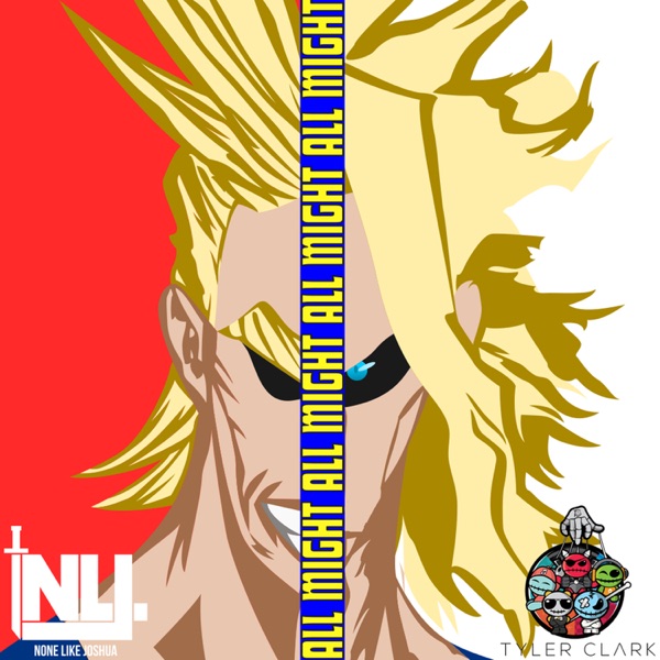 All Might (From "My Hero Academia") [with Tyler Clark] - Single
