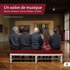 Trio Esteban Pieces en trio, M 387: VIII. Passacaille en Mi Un salon de musique