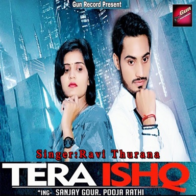 Ravi Thurana - Tera Ishq
