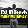 Take Me Away (Radio Edit)