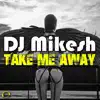 Take Me Away (Radio Edit)