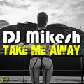 Take Me Away