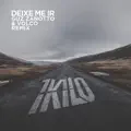DEIXE ME IR (REMIX)