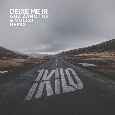 Deixe Me Ir (Guz Zanotto & Volco Remix) - Single