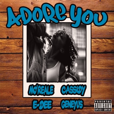 Adore You (feat. Cassidy, Gene Yus & E-Dee) - Single