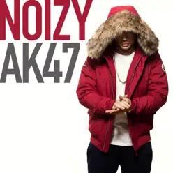 Ak47 - Single - Noizy Ak47 - Single - Noizy