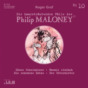 Die haarsträubenden Fälle des Philip Maloney, Vol. 10
