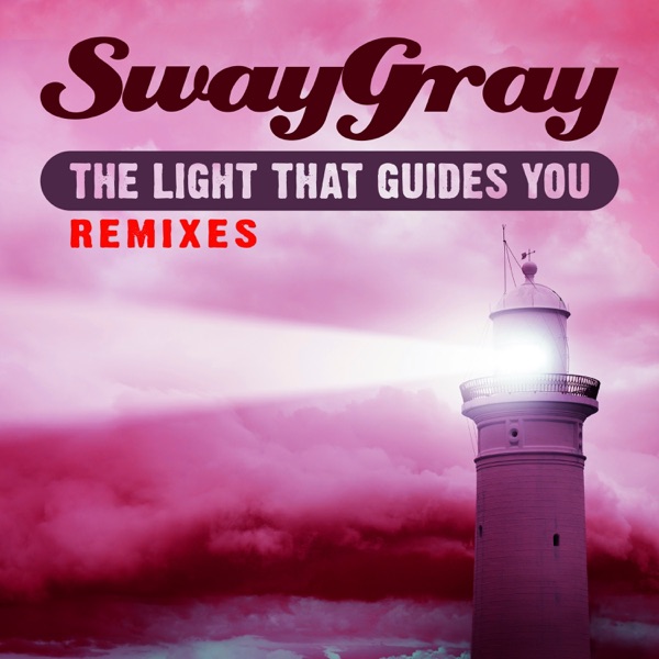 The Light That Guides You (Remixes) - Single