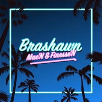 Mac'n and Finesse'n - Single - Brashawn