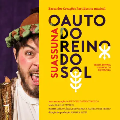 Suassuna: O Auto do Reino do Sol (Trilha Sonora Original) - Chico César Suassuna: O Auto do Reino do Sol (Trilha Sonora Original) - Chico César