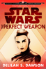 The Perfect Weapon (Star Wars) (Short Story) (Unabridged) - Delilah S Dawson