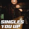 Singles You Up (Instrumental) - Single