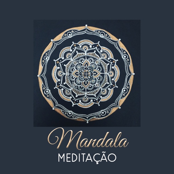 Mandala - Meditação - Relaxamento, Atenção Plena, Purificação, Concentração e Focagem, Boa Energia, Estado Zen
