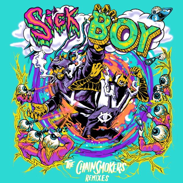 Sick Boy (Remixes) - EP - The Chainsmokers